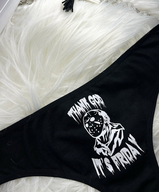 THANK GOD IT’S FRIDAY PANTIES