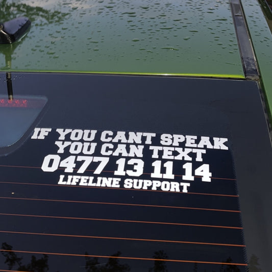 IF YOU CANT CALL TEXT LIFELINE VINYL STICKER